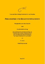 Von und über König Friedrich II. von Preußen   PHILOSOPHIE UND REGENTENPFLICHTEN