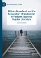 Shibata Renzaburō and the Reinvention of Modernism in Postwar Japanese Popular Literature