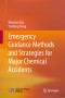 Emergency Guidance Methods and Strategies for Major Chemical Accidents