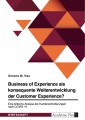 Business of Experience als konsequente Weiterentwicklung der Customer Experience?
