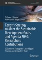Egypt's Strategy to Meet the Sustainable Development Goals and Agenda 2030: Researchers' Contributions