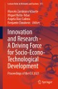 Innovation and Research - A Driving Force for Socio-Econo-Technological Development