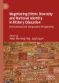 Negotiating Ethnic Diversity and National Identity in History Education