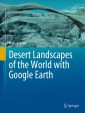 Desert Landscapes of the World with Google Earth