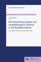 Die Einbeziehung sozialer und umweltbezogener Kriterien in das Vergabeverfahren