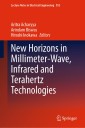 New Horizons in Millimeter-Wave, Infrared and Terahertz Technologies