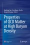 Properties of QCD Matter at High Baryon Density