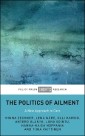 The Politics of Ailment