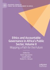 Ethics and Accountable Governance in Africa's Public Sector, Volume II