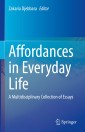 Affordances in Everyday Life