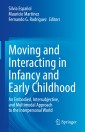 Moving and Interacting in Infancy and Early Childhood