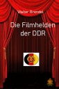 Die Filmhelden der DDR