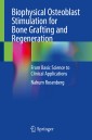 Biophysical Osteoblast Stimulation for Bone Grafting and Regeneration