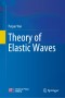 Theory of Elastic Waves