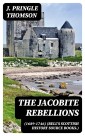 The Jacobite Rebellions (1689-1746) (Bell's Scottish History Source Books.)