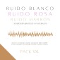 Pack XXL: Ruido Blanco, Ruido Rosa, Ruido Marrón, Sonidos Relajantes de la Naturaleza.