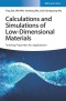 Calculations and Simulations of Low-Dimensional Materials