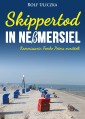 Skippertod in Neßmersiel. Ostfrieslandkrimi