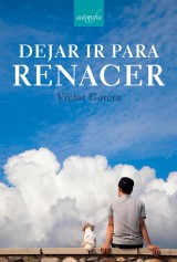 Dejar ir para renacer