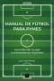 Manual de fútbol para pymes