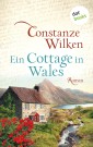 Ein Cottage in Wales - oder: Die Frau aus Martinique