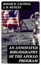 An Annotated Bibliography of the Apollo Program