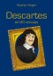 Descartes en 60 minutes