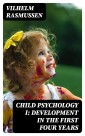 Child Psychology I: Development in the First Four Years