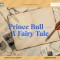 Prince Bull - A Fairy Tale