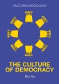 The Culture of Democracy