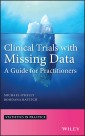 Clinical Trials with Missing Data