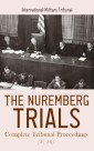 The Nuremberg Trials: Complete Tribunal Proceedings (V. 16)