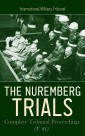 The Nuremberg Trials: Complete Tribunal Proceedings (V. 21)