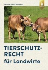 Tierschutzrecht für Landwirte