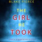 The Girl He Took (A Paige King FBI Suspense Thriller-Book 3)
