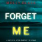 Forget Me (A Katie Winter FBI Suspense Thriller-Book 6)
