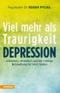 Depression - viel mehr als Traurigkeit