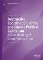 Destructive Coordination, Anfal and Islamic Political Capitalism