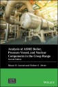 Analysis of ASME Boiler, Pressure Vessel, and Nuclear Components in the Creep Range