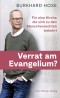 Verrat am Evangelium?