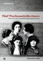 Fünf Psychoanalytikerinnen