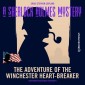 The Adventure of the Winchester Heart-Breaker