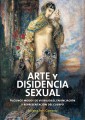 ARTE Y DISIDENCIA SEXUAL. Algunos modos de visibilidad, enunciación y representación del cuerpo