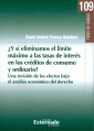 ¿Y si eliminamos el límite máximo a las tasas de interés en los créditos de consumo y ordinario?