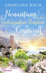Neuanfang in der verträumten Pension in Cornwall