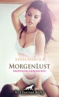 MorgenLust | Erotische Geschichte