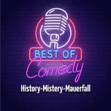 Best of Comedy: History-Mistery-Mauerfall