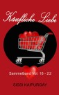 Käufliche Liebe Sammelband: Vol. 16 - 22
