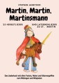 Martin, Martin, Martinsmann - 25 Herbstlieder und Laternenlieder zu St. Martin