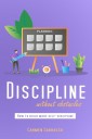 Discipline without obstacles
